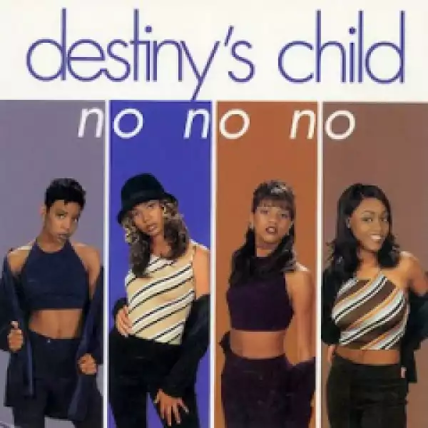 Destinys Child - No, No, No